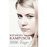 3096 Tage: Die erschütternde Geschichte von Natascha Kampusch (0)