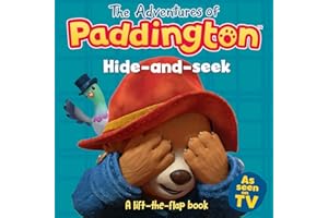 Hide-and-Seek: A lift-the-flap book: Read this brilliant, funny children’s book from the TV tie-in series of Paddington! (The Adventures of Paddington)