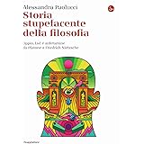 Storia stupefacente della filosofia. Oppio, Lsd e anfetamine da Platone a Friedrich Nietzsche