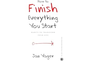 How to Finish Everything You Start