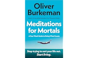 Meditations for Mortals: The instant Sunday Times bestseller that will change your life