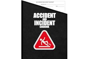 Accident And Incident Log Book: Accident report book with a clear layout and simple forms