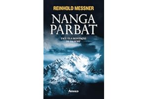 Nanga Parbat: Face à la montagne de la mort