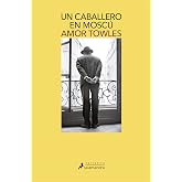 Un caballero en Mosc&uacute; (Salamandra Narrativa)