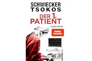 Der 1. Patient: Justiz-Krimi | SPIEGEL Bestseller (Eberhardt & Jarmer ermitteln, Band 4)