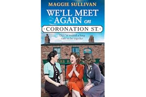 We’ll Meet Again on Coronation Street: A heartwarming historical saga based on the TV series: Book 5
