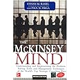 THE MCKINSEY MIND UNDERSTANDING AND IMPLEMENTING THE PROBLEM SOLVING TOOLS AND MANAGEMENT TECHNIQUES OF THE WORLDS TOP STRATEGIC CONSULTING FIRM (PB 2023)
