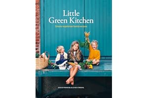 Little Green Kitchen: Simple Vegetarian Family Recipes