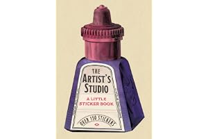 The Artist's Studio A Little Sticker Book /anglais: A colourful collection of over 100 vintage stickers to spark your creativ
