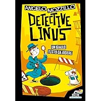 Detective Linus. Ediz. illustrata