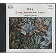 Bax: String Quartets 1, 2