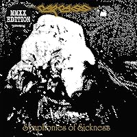 Symphonies of Sickness (Remaster)