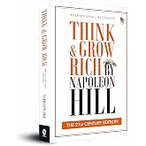 Think and Grow Rich: THE 21st CENTURY EDITION