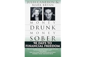 Money Drunk/Money Sober: 90 Days to Financial Freedom