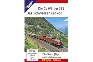 Das Schweizer Krokodil: Die Ce 6/8 der SBB [Import]