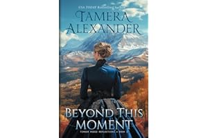 Beyond This Moment (Timber Ridge Reflections, Band 2)
