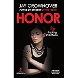 Honor (The Breaking Point Series Vol. 1)