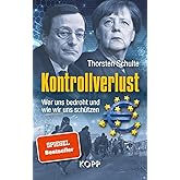 Kontrollverlust: Wer uns bedroht und wie wir uns schützen