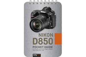 Nikon D850 Guide: Buttons, Dials, Settings, Modes, and Shooting Tips