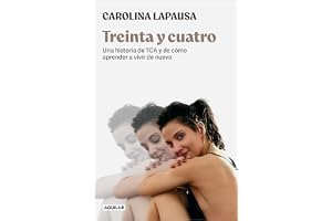 Treinta y cuatro: Una historia de TCA y de cómo aprender a vivir de nuevo (Primera persona)