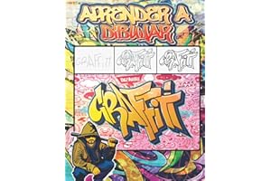 Aprender a Dibujar Graffiti: Cómo dibujar arte callejero paso a paso: citas, personajes, diseños y fuentes / +30 lecciones de dibujo ilustradas para ... y regalo de regreso a la escuela para niños