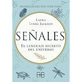 Se&ntilde;ales: El lenguaje secreto del universo. (ARKANO BOOK)