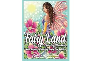 Fairy Land Color By Number Coloring Book for Adults - Anti Anxiety: Fantasy and Magic for Relaxation (Color By Number For Adults)