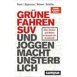 Grüne fahren SUV und Joggen macht unsterblich: Über Risiken und Nebenwirkungen der Unstatistik. Gewinner des getAbstract Busi