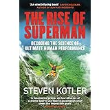 The Rise of Superman: Decoding the Science of Ultimate Human Performance