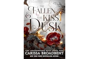 The Fallen and the Kiss of Dusk: The Instant No. 1 Sunday Times bestseller, book 4 in the Crowns of Nyaxia series