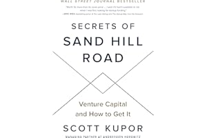Secrets of Sand Hill Road: Venture Capital and How to Get It