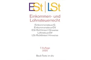Einkommen- / Lohnsteuerrecht: Einkommensteuergesetz mit Einkommensteuer-Grund- und -Splittingtabelle, Einkommensteuer-Durchführungsverordnung, ... und Lohnsteuer-Hinweise (Beck-Texte im dtv)
