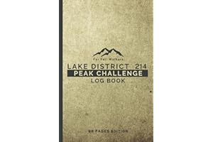 Lake District 214 Peak Challenge Log Book For Fell Walkers: Handy Travel Size Journal to Record All Wainwrights Mountain | Trekking & Hiking Log Book With OS Grid References & Tick Off Fells Map
