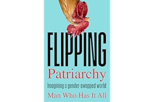 Flipping Patriarchy: Imagining a gender-swapped world