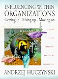 Influencing Within Organizations