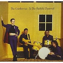 To the Faithful Departed: The Cranberries: Amazon.es: CD y vinilos}