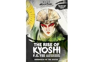 Avatar: The Last Airbender: The Rise of Kyoshi (Chronicles of the Avatar Book 1): Volume 1