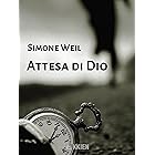 Attesa di Dio (L'educazione interiore Vol. 34)