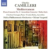 Camillieri:Mediterranean [Charlene Farrugia; Franko Boac; Malta Philharmonic Orchestra; Miran Vaupoti] [NAXOS: 8573373]
