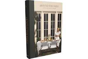 Around the Table: Tables and Traditions for Gathering