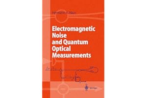 Electromagnetic Noise and Quantum Optical Measurements