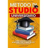 METODO DI STUDIO UNIVERSITARIO: Come superare 17 esami in un anno con la media del 29,7 senza essere Einstein!