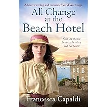 All Change at the Beach Hotel: A heartwarming and romantic World
