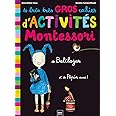 Le très très gros cahier d'activités de Balthazar - pédagogie Montessori