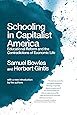 Schooling In Capitalist America: Educational Reform and the Contradictions of Economic Life