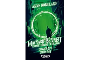 Maynard Bennett, enquêteur de l'étrange - Tome 1 Dossier n°1 : L'affaire Perry (1)