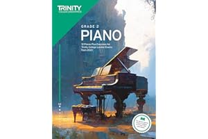 Trinity College London Piano Exam Pieces Plus Exercises from 2023: Grade 2: 12 Pieces for Trinity College London Exams from 2023