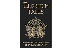 Eldritch Tales: A Miscellany of the Macabre