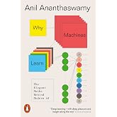 Why Machines Learn: The Elegant Maths Behind Modern AI