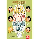 Her Şakaya G&uuml;l&uuml;n&uuml;r m&uuml;? - &Ccedil;ocuklar İ&ccedil;in Felsefe